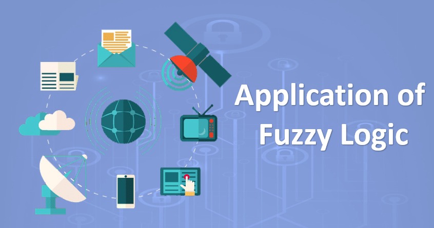 Ứng dụng của Fuzzy Logic là gì?